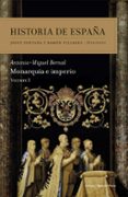 historia de españa (vol. iii): monarquia e imperio-antonio miguel bernal-9788498928785 historia de españa (vol. iii): monarquia e imperio-antonio miguel bernal-9788498928785