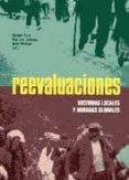 reevaluaciones: historias locales y miradas globales-jose luis ledesma-9788499111285 reevaluaciones: historias locales y miradas globales-jose luis ledesma-9788499111285