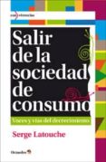 salir de la sociedad de consumo-serge latouche-9788499212685 salir de la sociedad de consumo-serge latouche-9788499212685