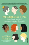 mi cabello y yo (ebook)-elisabeth benedict-9788499449685 mi cabello y yo (ebook)-elisabeth benedict-9788499449685