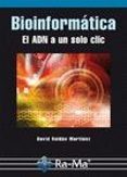 bioinformatica: el adn a un solo clic-david roldan martinez-9788499645285 bioinformatica: el adn a un solo clic-david roldan martinez-9788499645285