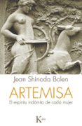 artemisa: el espiritu indomito de cada mujer-jean shinoda bolen-9788499884585 artemisa: el espiritu indomito de cada mujer-jean shinoda bolen-9788499884585