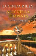 ally nella tempesta. le sette sorelle-lucinda riley-9788809818385 ally nella tempesta. le sette sorelle-lucinda riley-9788809818385