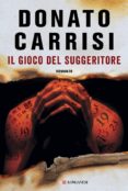 il gioco del suggeritore-donato carrisi-9788830448285 il gioco del suggeritore-donato carrisi-9788830448285