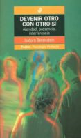 devenir otro con otros: ajenidad, presencia, interferencia-isidoro berenstein-9789501242485 devenir otro con otros: ajenidad, presencia, interferencia-isidoro berenstein-9789501242485