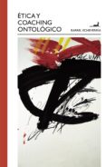 ética y coaching ontológico (ebook)-rafael echeverria-9789563061185 ética y coaching ontológico (ebook)-rafael echeverria-9789563061185