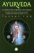 ayurveda: ciencia de curarse uno mismo-vasant lad-9789688607985 ayurveda: ciencia de curarse uno mismo-vasant lad-9789688607985