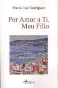 por amor a ti meu fillo-maría josé rodríguez-9789727805785 por amor a ti meu fillo-maría josé rodríguez-9789727805785