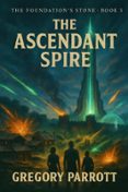 THE ASCENDANT SPIRE