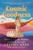 COSMIC GOODNESS