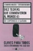 diez teorias que conmovieron el mundo (i): de copernico a darwin-leonardo moledo-esteban magnani-9789871181483 diez teorias que conmovieron el mundo (i): de copernico a darwin-leonardo moledo-esteban magnani-9789871181483