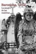 barcelona, 1912. la sangre de las malditas (ebook)-2910019240862 barcelona, 1912. la sangre de las malditas (ebook)-2910019240862