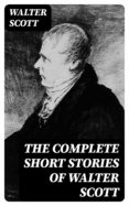 Mejor descarga gratuita de libros electrónicos gratis THE COMPLETE SHORT STORIES OF WALTER SCOTT 8596547007395