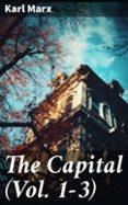 Libros electrónicos gratis para descargar para Android THE CAPITAL (VOL. 1-3)  (edición en inglés) 8596547669395