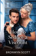 HOW TO SEDUCE A VISCOUNT