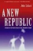 a new republic: a history of the united states in the twentieth c entury-john lukacs-9780300104295 a new republic: a history of the united states in the twentieth c entury-john lukacs-9780300104295