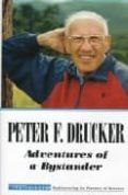 adventures of a bystander-peter f. drucker-9780471247395 adventures of a bystander-peter f. drucker-9780471247395