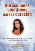 afirmaciones cientificas para la curacion-paramahansa yogananda-9780876120095 afirmaciones cientificas para la curacion-paramahansa yogananda-9780876120095