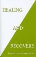 healing and recovery-david r. hawkins-9781401944995 healing and recovery-david r. hawkins-9781401944995