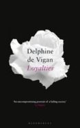 loyalties-delphine de vigan-9781526601995 loyalties-delphine de vigan-9781526601995