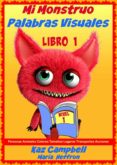 Libro en línea descargar pdf gratis MI MONSTRUO PALABRAS VISUALES NIVEL 1 LIBRO 1 RTF FB2 in Spanish 9781633399495