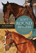 SOFT, ROUND AND BITLESS