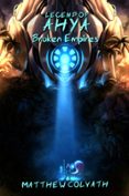 LEGEND OF AHYA: BROKEN EMPIRES  (edición en inglés)