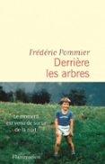 DERRIÈRE LES ARBRES