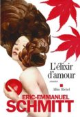 l elixir d amour-eric-emmanuel schmitt-9782226256195 l elixir d amour-eric-emmanuel schmitt-9782226256195