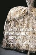 fastes de cour et ceremonies royales: le costume de cour en europ e, 1650-1800. exposition. versailles, musee national du chateau de versailles-pierre arizzoli-clementel-9782711855995 fastes de cour et ceremonies royales: le costume de cour en europ e, 1650-1800. exposition. versailles, musee national du chateau de versailles-pierre arizzoli-clementel-9782711855995