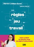 LES RÈGLES DU JEU AU TRAVAIL