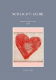 Descargar libros electrónicos en archivo txt SCHLICHT: LIEBE. ePub FB2 9783755793595 en español de 