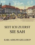 Descargar libros electrónicos para iPhone 4 SEIT ICH ZUERST SIE SAH de KARL ADOLPH GJELLERUP (Spanish Edition) 