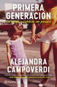 PRIMERA GENERACIÓN (SPANISH EDITION)