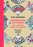 arte antiestres. inspiracion japonesa: 100 laminas para colorear-9788401015595 arte antiestres. inspiracion japonesa: 100 laminas para colorear-9788401015595