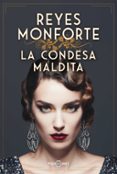 Descarga de libros electrónicos y audiolibros LA CONDESA MALDITA
				EBOOK in Spanish  de REYES MONFORTE 9788401032707