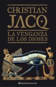 la venganza de los dioses-christian jacq-9788408068495 la venganza de los dioses-christian jacq-9788408068495