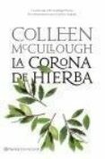 la corona de hierba (señores de roma 2)-colleen mccullough-9788408080695 la corona de hierba (señores de roma 2)-colleen mccullough-9788408080695
