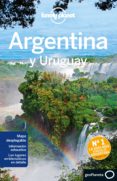 argentina y uruguay 2015 (lonely planet) (5ª ed.)-sandra bao-carolyn mccarthy-9788408135395 argentina y uruguay 2015 (lonely planet) (5ª ed.)-sandra bao-carolyn mccarthy-9788408135395