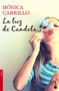 la luz de candela-monica carrillo-9788408143895 la luz de candela-monica carrillo-9788408143895