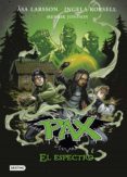 pax. el espectro (ebook)-asa larsson-ingela korsell-henrik jonsson-9788408155195 pax. el espectro (ebook)-asa larsson-ingela korsell-henrik jonsson-9788408155195