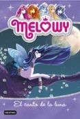 melowy 2: el canto de la luna-9788408167495 melowy 2: el canto de la luna-9788408167495