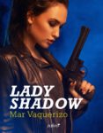 lady shadow (ebook)-mar vaquerizo-9788408202295 lady shadow (ebook)-mar vaquerizo-9788408202295