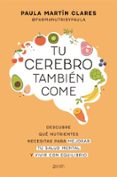 Tu cerebro también come