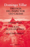 TRILOGÍA DEL INSPECTOR LEO CALDAS