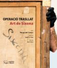 operacio trasllat: art de sixena-marga del campo-9788413030395 operacio trasllat: art de sixena-marga del campo-9788413030395