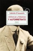 cronicas literarias y autorretrato-gabriele d annunzio-9788415174295 cronicas literarias y autorretrato-gabriele d annunzio-9788415174295