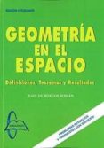 geometria en el espacio: definiciones, teoremas, resultados-juan de burgos-9788415214595 geometria en el espacio: definiciones, teoremas, resultados-juan de burgos-9788415214595