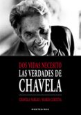 dos vidas necesito: las verdades de chavela (montesinos)-chavela vargas-maria cortina-9788415216995 dos vidas necesito: las verdades de chavela (montesinos)-chavela vargas-maria cortina-9788415216995