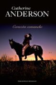 corazon comanche-catherine anderson-9788415410195 corazon comanche-catherine anderson-9788415410195